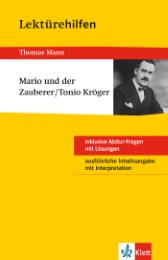 Thomas Mann: Mario und der Zauberer/Tonio Kröger