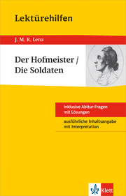 Klett Lektürehilfen J. M. R. Lenz, Der Hofmeister/Die Soldaten