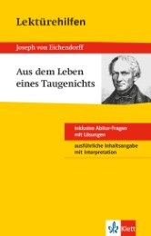Lektürehilfen Joseph von Eichendorff 'Aus dem Leben eines Taugenichts'