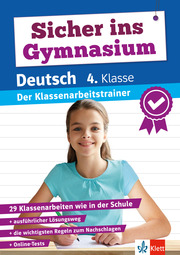 Klett Sicher ins Gymnasium: Klassenarbeitstrainer für den Übertritt Deutsch 4. Klasse - Cover