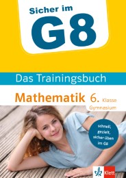 Sicher im G8, Das Trainingsbuch Mathematik 6. Klasse Gymnasium