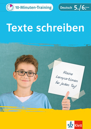 Klett 10-Minuten-Training Deutsch Aufsatz - Texte schreiben 5./6. Klasse
