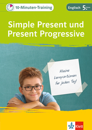 Klett 10-Minuten-Training Englisch Grammatik Simple Present und Present Progress