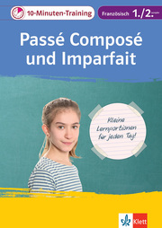 Klett 10-Minuten-Training Französisch Grammatik Passé composé und Imparfait 1./2. Lernjahr - Cover