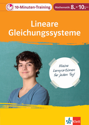Klett 10-Minuten-Training Mathematik Lineare Gleichungssysteme 8.-10. Klasse - Cover
