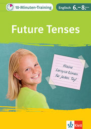 Klett 10-Minuten-Training Englisch Grammatik Future Tenses 6.-8. Klasse - Cover