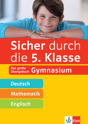 Klett Sicher durch die 5. Klasse - Deutsch, Mathematik, Englisch - Cover