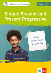 Klett 10-Minuten-Training Englisch Simple Present und Present Progressive 5. Klasse - Cover