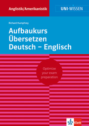 Uni Wissen Aufbaukurs Übersetzen Deutsch-Englisch