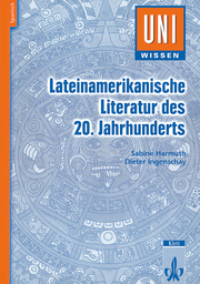 Uni Wissen Lateinamerikanische Literatur des 20. Jahrhunderts