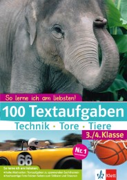 100 Textaufgaben: Technik, Tore, Tiere