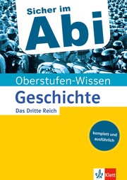 Klett Oberstufen-Wissen Geschichte - Das Dritte Reich
