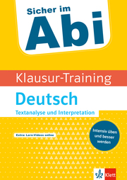 Klett Sicher im Abi Klausur-Training - Deutsch Textanalyse und Interpretation