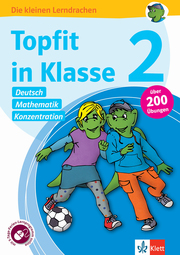 Klett Topfit in Klasse 2 - Deutsch, Mathematik, Konzentration