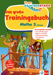 Klett Team Drachenstark: Das großes Trainingsbuch Mathe 3. Klasse
