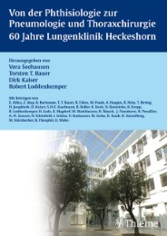 Von der Phthisiologie zur Pneumologie und Thoraxchirurgie: 60 Jahre Lungenklinik Heckeshorn