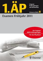 1. Ärztliche Prüfung: 1.ÄP Examen Frühjahr 2011