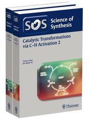 Science of Synthesis: Catalytic Transformations via C-H Activation Vol. 1+2, Workbench Edition