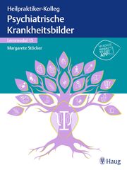 Heilpraktiker-Kolleg - Psychiatrische Krankheitsbilder - Lernmodul 15 - Cover