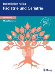 Heilpraktiker-Kolleg - Pädiatrie und Geriatrie - Lernmodul 17 - Cover