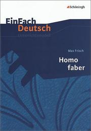 Max Frisch: Homo faber