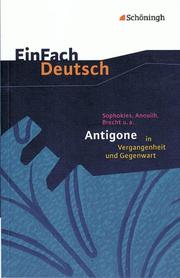Antigone in Vergangenheit und Gegenwart