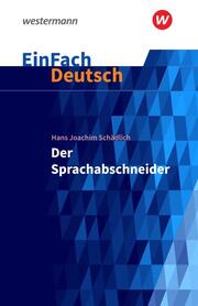 Hans Joachim Schädlich: Der Sprachabschneider