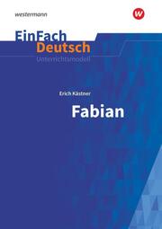Erich Kästner: Fabian - Die Geschichte eines Moralisten