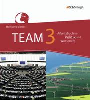 TEAM - Arbeitsbücher für Politik und Wirtschaft - Ausgabe für Gesamtschulen in Nordrhein-Westfalen - Bisherige Ausgabe