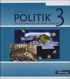 Politik, Ein Arbeitsbuch für den Politik-Unterricht, Hs Rs Gsch Gy, neu