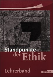 Standpunkte der Ethik - Lehr- und Arbeitsbuch für die Sekundarstufe II, Ausgabe 2005 - Cover
