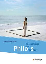 Philos - Philosophieren in der Oberstufe in Nordrhein-Westfalen u.a. - Neubearbeitung - Cover