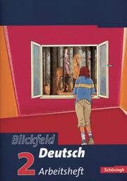 Blickfeld Deutsch - Arbeitsbücher für das Gymnasium (Klassen 5-10)