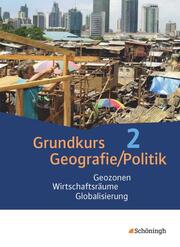 Grundkurs Politik/Geografie - Arbeitsbücher für das Grundfach Erdkunde/Sozialkunde in der gymnasialen Oberstufe in Rheinland-Pfalz