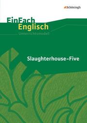 Kurt Vonnegut: Slaughterhouse-Five