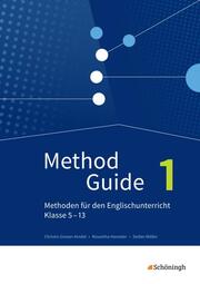 Method Guide - Methoden für den Englischunterricht - Klassen 5 - 13 - Neubearbeitung