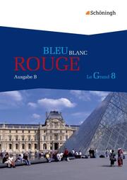 BLEU BLANC ROUGE - Le Grand 8 - Ausgabe B