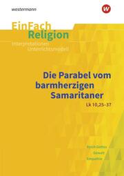 Die Parabel vom barmherzigen Samaritaner (Lk 10,25-37) - Cover