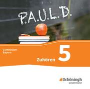 P.A.U.L. D. - Persönliches Arbeits- und Lesebuch Deutsch. Für Gymnasien in Bayern - Cover