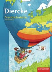 Diercke Grundschulatlas - Ausgabe 2009 für Rheinland-Pfalz