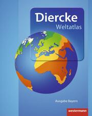 Diercke Weltatlas - Aktuelle Ausgabe für Bayern - Cover