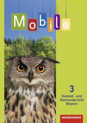 Mobile Heimat- und Sachunterricht - Ausgabe 2014 für Bayern - Cover