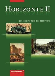 Horizonte - Geschichte für die Oberstufe, 3 bändige Ausgabe