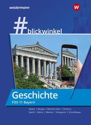 blickwinkel - Geschichte/Sozialkunde für Fachoberschulen und Berufsoberschulen - Ausgabe Bayern - Cover