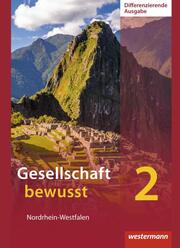 Gesellschaft bewusst - Ausgabe 2014 für differenzierende Schulformen in Nordrhein-Westfalen - Cover