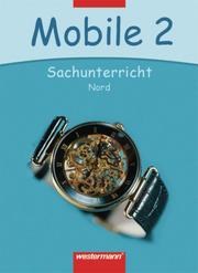 Mobile Sachunterricht - Ausgabe 2006 Nord