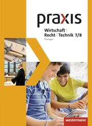 Praxis WRT - Wirtschaft / Recht / Technik - Ausgabe 2015 für Regelschulen in Thüringen - Cover