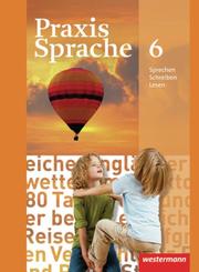 Praxis Sprache - Allgemeine Ausgabe 2010