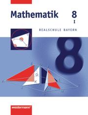 Mathematik - Ausgabe 2001 für Realschulen in Bayern
