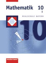 Mathematik - Ausgabe 2001 für Realschulen in Bayern